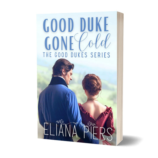 Good Duke Gone Cold Paperback | A Steamy Best Friend's Brother Historical Regency Romance Novel